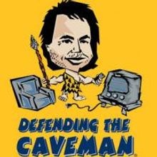 DEFENDING THE CAVEMAN Comes To Veterans Memorial Auditorium 12/5