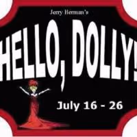 HELLO, DOLLY! Comes To The Gretna Theater 7/16 Thru 7/26
