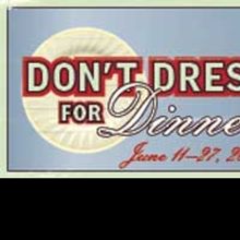 DM Playhouse Presents DON'T DRESS FOR DINNER by Marc Camoletti