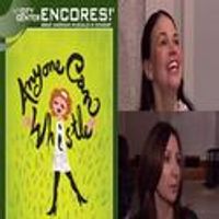 TV Special: Encores! ANYONE CAN WHISTLE Video