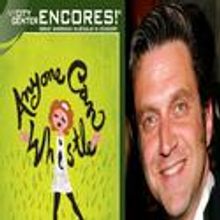 Raul Esparza Joins Encores! ANYONE CAN WHISTLE with Donna Murphy & Sutton Foster