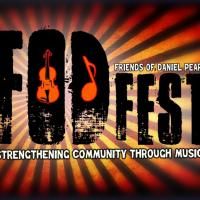 More Dates Set for FODfest, Honoring Journalist Daniel Pearl