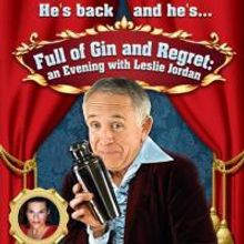 Leslie Jordan Returns to the Stage with FULL OF GIN & REGRET, 12/10; Alexandra Billings Guest Stars