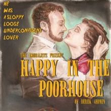 Amoralists' 2010 Season to Feature HAPPY IN THE POORHOUSE, GHOSTS IN COTTONWOODS & AM