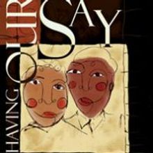 HAVING OUR SAY Plays At The McCarter Theatre Through 10/18