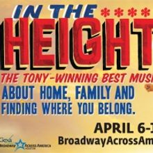 IN THE HEIGHTS Lands at Sarofim Hall, 4/6-4/18