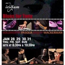 The Iridium Jazz Club Presents BLUES FOR TONY, 1/28