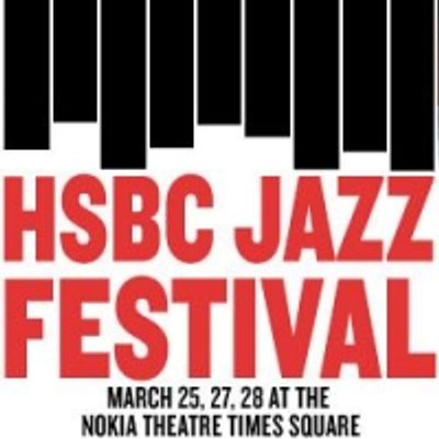 NOKIA Theatre Presents HSBC Jazz Festival 3/25-3/28