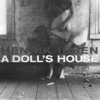 CandyKing Theatre Presents Ibsen's A DOLL'S HOUSE August 18 Thru September 13