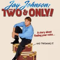 JAY JOHNSON: THE TWO AND ONLY! Returns to NYC, 1/8 - 1/10