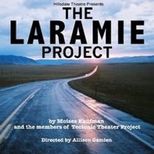 Hillsdale High School Presents THE LARAMIE PROJECT, 3/24-3/28