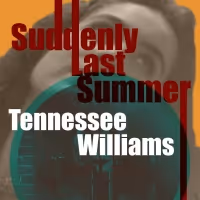 Actors Theatre of SF's SUDDENLY LAST SUMMER Plays Thru March 27
