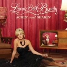 SOUND OFF: Laura Bell Bundy - Achin' & Shakin'