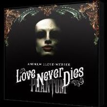 PHANTOM Sequel LOVE NEVER DIES to Premiere March 2010 in London, November 2010 in New York 