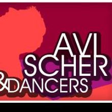 AVI SCHER & DANCERS Presents Studio Showcase On 6/28, 6/29 Show Postponed