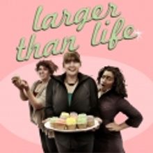 MAMMA'S BOY and LARGER THAN LIFE: THE MUSICAL Premieres in Toronto, 5/21