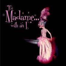 Madame to Appear in 'It's Madame with an E' at the Suncoast Showroom 1/16, 1/17/2010
