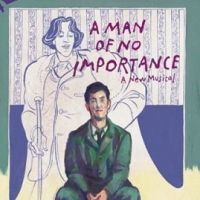A MAN OF NO IMPORTANCE Gets West End Treatment, February 9