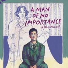 A MAN OF NO IMPORTANCE Gets West End Treatment, February 9