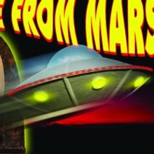 IT CAME FROM MARS Lands at Williamson Theatre, 3/31-4/18