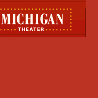 Michigan Theatre Announces Upcoming Weekend Schedule