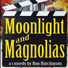 Old Opera House Cancels Friday & Saturday Performances of MOONLIGHT AND MAGNOLIAS