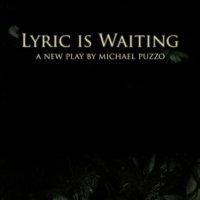 Irish Rep Presents LYRIC IS WAITING, Beginning 7/30