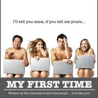 Ground Zero Theatre and Hit & Myth Productions Present MY FIRST TIME 3/19-4/10
