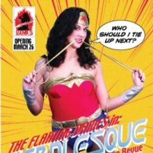 Flaming Dames Set for NERDLESQUE, 3/26-5/7, & STORM DIVISION 3/20-6/26