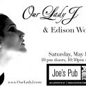 OUR LADY J and EDISON WOODS Play Joe's Pub May 8