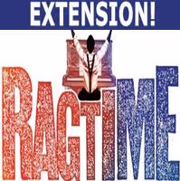 RAGTIME EXTENDS; Gets Reprieve Through Jan. 10th