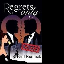 LVLT Presents REGRETS ONLY by Paul Rudnick, 4/2-4/18