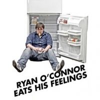 Ryan O'Connor's 'Eats His Feelings' to Feature Bean, Hilty et al. 3/19-3/28