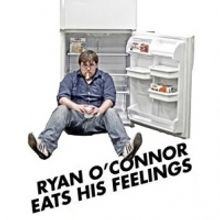 Ryan O'Connor's 'Eats His Feelings' to Feature Bean, Hilty et al. 3/19-3/28