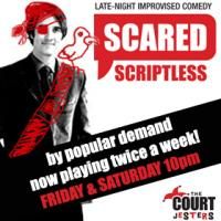 BWW REVIEWS: SCARED SCRIPTLESS - Unscripted Perfection
