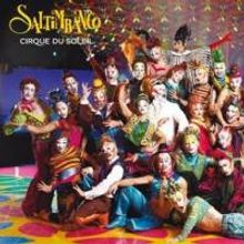 Cirque De Solei Brings SALTIMBANCO to Dublin