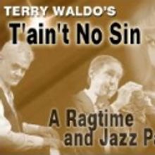 Waldo and T'ain't No Sin Present 'A Ragtime and Jazz Party Queens Theatre in the…