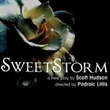 SWEET STORM At The Alchemy Theatre Extends Through 7/12