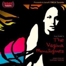V-Day TO Presents THE VAGINA MONOLOGUES and A MEMORY, A MONOLOGUE, A RANT AND A PRAYE