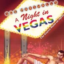 Joe Marshall's A NIGHT IN VEGAS Plays Actor's Playhouse, 3/26 - 4/11