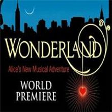 'WONDERLAND: Alice's New Musical Adventure' Releases Concept Recording, Available…