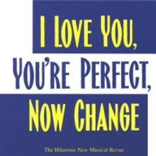 Whole Backstage Presents I LOVE YOU, YOU'RE PERFECT, NOW CHANGE, 3/11-3/14