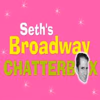 TV: Seth's Chatterbox with 'Broadway's Stars of Tomorrow' Video