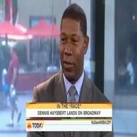 STAGE TUBE: Dennis Haysbert Talks RACE on 'Today'