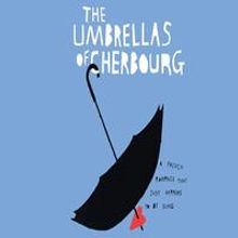 STAGE TUBE: THE UMBRELLAS OF CHERBOURG in London