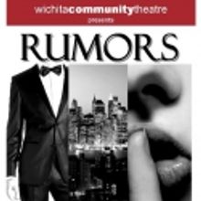 RUMORS Opens at Wichita Community Theatre, 6/3