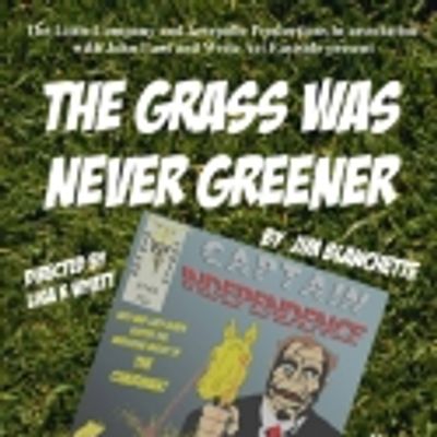 GRASS WAS NEVER GREENER Premieres at Richmond Shepard Through May 30