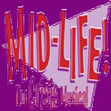 MID-LIFE! THE CRISIS MUSICAL Plays Crown Uptown, 6/25-8/15