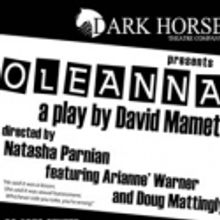 Dark Horse Theatre Presents Mamet's OLEANNA June 4-19