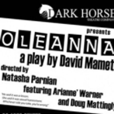 Dark Horse Theatre Presents Mamet's OLEANNA June 4-19